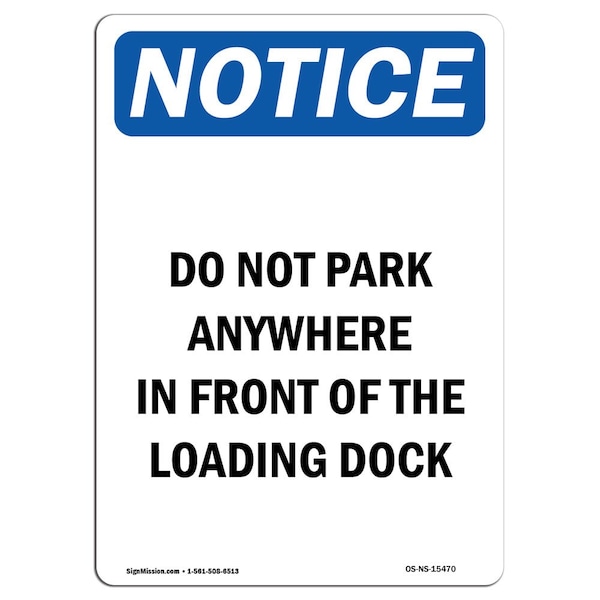 OSHA Sign, Do Not Park In Front Of Loading Dock, 18in X 12in Aluminum, 12" W, 18" L, Portrait